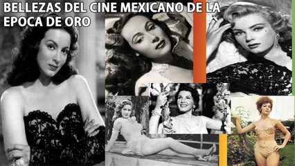Bellezas Del Cine Mexicano De La Epoca De Oro