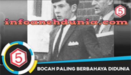 5 BOCAH PALING JAHAT DAN BERBAHAYA DI DUNIA !