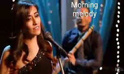Morning Melody .. Cover Version of 14veen ka Chand Ho