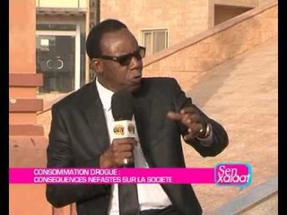 SEN XALAAT CONSOMMATION DROGUE PARTIE 2