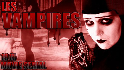 Les Vampires (1915) Episode 4- The Spectre