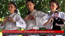 Ssmsun Üç Kız Kardeş, Olimpiyatta Altın Madalya Için Ter Dökecek