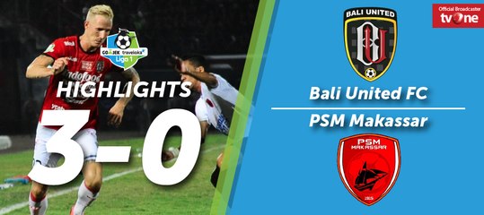 Highlight Liga 1 - Bali United FC vs PSM Makassar (3-0)