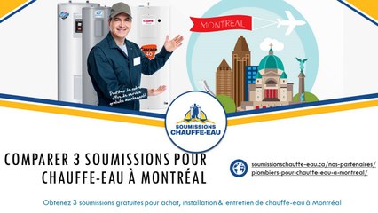 3 Soumissions Chauffe-eau à Montréal | Plombiers à Montréal