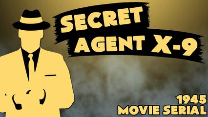 Secret Agent X9 (1945) Episode 5- Doom Downgrade