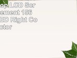 Compaq Presario CQ60410US Laptop LCD Screen Replacement 156 WXGA HD LED Right
