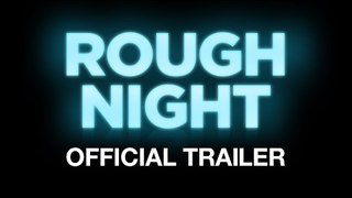 Rough Night - Official Trailer - Starring Scarlett Johansson - At Cinemas August 25
