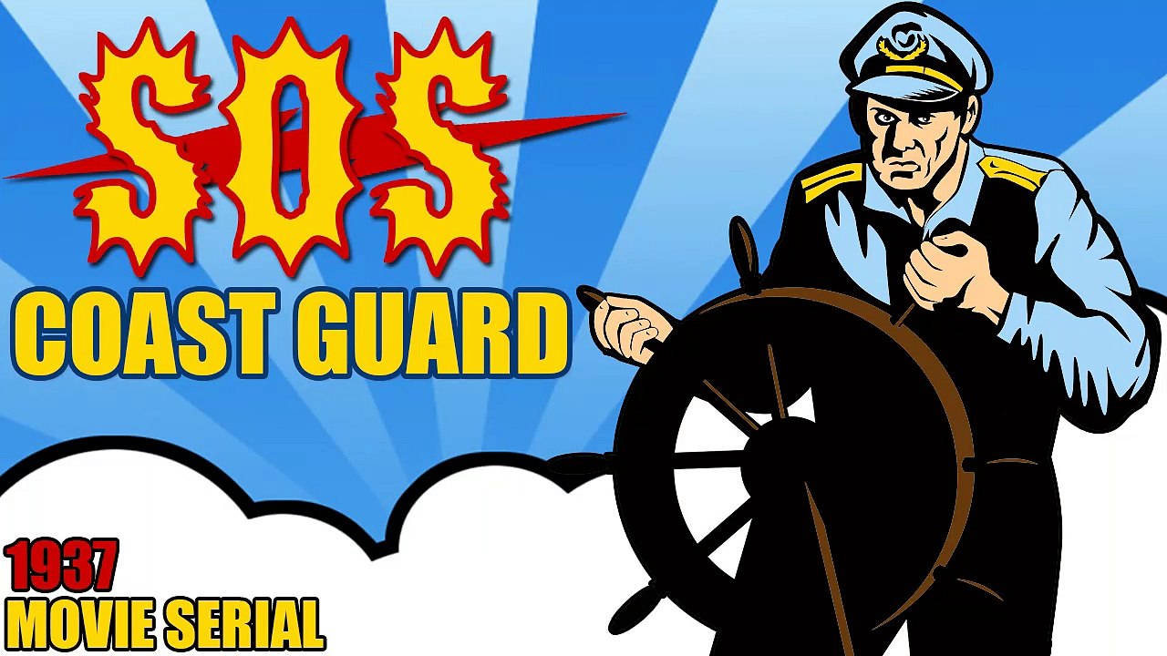 SOS Coast Guard (1937) Episode 1- Disaster At Sea