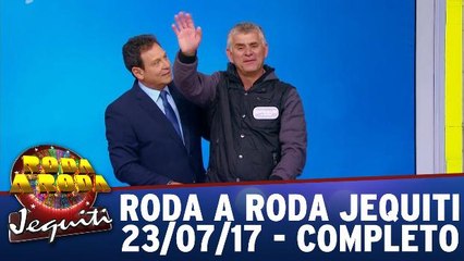 Roda a Roda - 23.07.17 - Completo