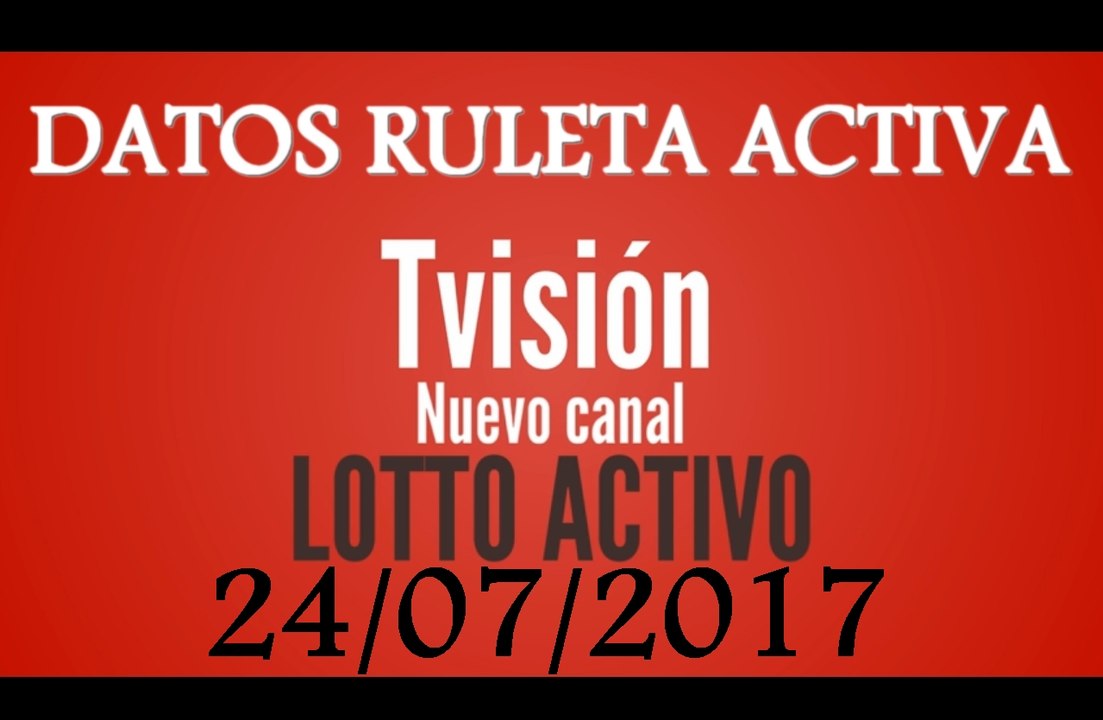 LOTTO ACTIVO: datos para el día 24 de julio 2017