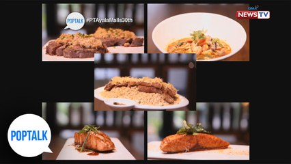 PopTalk: Food trip at the Ayala Malls The 30th