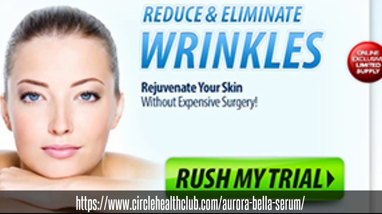 Aurora Bella Serum Reviews, Free Trial, Side Effects, Scam