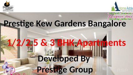 Prestige Kew Gardens Bangalore Apartments for Sale