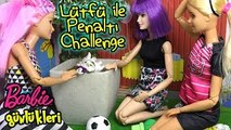 Barbie Günlükleri Bölüm 37 - Lütfü ile Penaltı Challenge - Barbie Türkçe izle - Oyuncak Yap