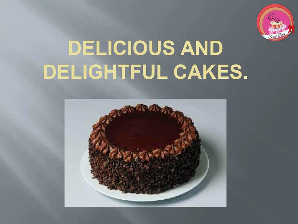 Delicious and Delightful Cakes