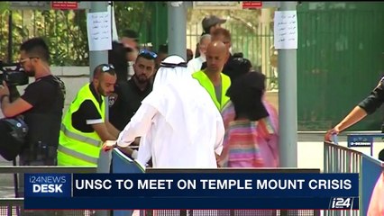 i24NEWS DESK | UNSC to meet on Temple Mount crisis | Monday, July 24th 2017