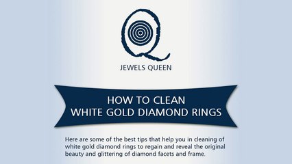How to Clean White Gold Diamond Rings?