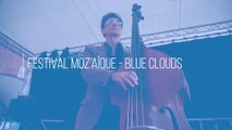 Festival moZ'aïque - Blue Clouds