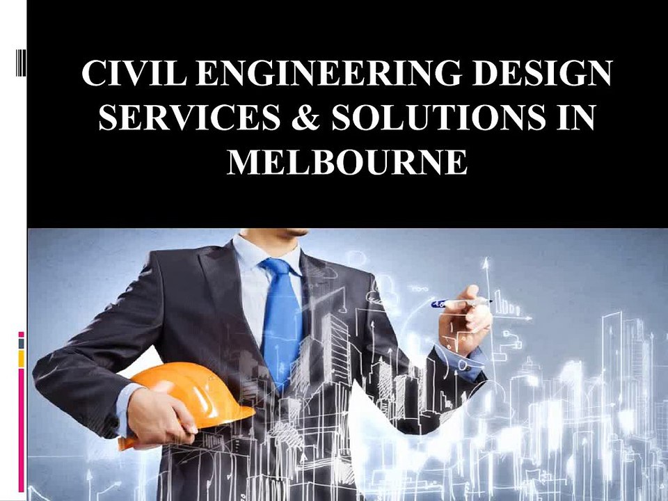 Civil Engineering Design Services & Solutions in Melbourne