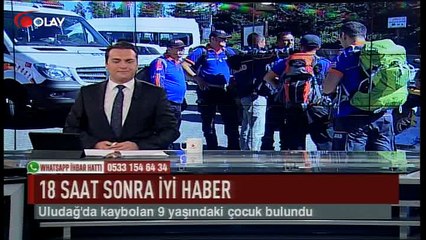 Kayıp çocuktan 18 saat sonra iyi haber (Haber 23 07 2017)