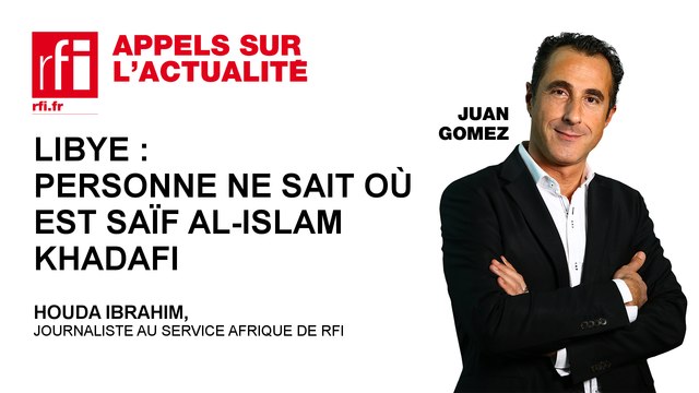 Libye : Personne ne sait où est Saïf al-Islam Kadhafi