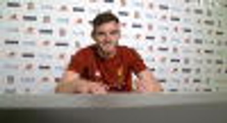 下载视频: Liverpool new-boy Robertson's 'childhood dream come true'