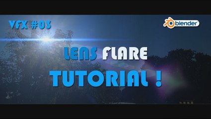 [TUTORIAL] How to Create Lens Flare in your Footage using Blender