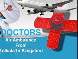Need to Hire an Air Ambulance from Kolkata to Bangalore – Contact Doctors Air Ambulance