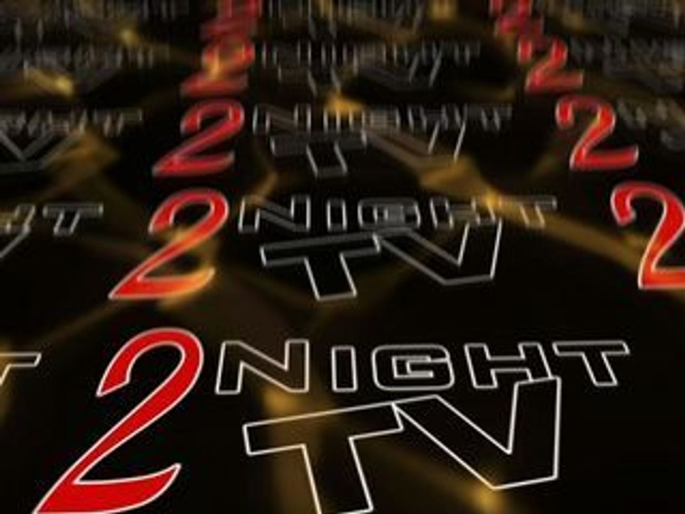 2Night TV - Emission de clubbing N°1 en France
