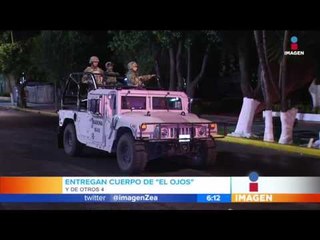 Entregan cuerpo de "El Ojos" a sus familiares | Noticias con Francisco Zea