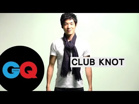 圍巾教學 CLUB KNOT | GQ How to
