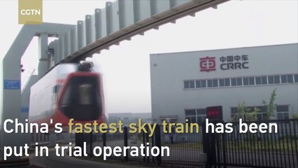 China's latest, fastest 'Skytrain' begins trial runs