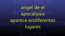 angeles de el apocalipsis aparecen en varios lugares