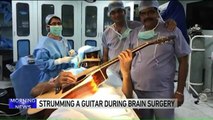 Musician Strums a Guitar During His Own Brain Surgery