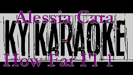 Karaoke Alessia Cara - How Far I'll Go