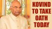 Ram Nath Kovind to take oath today; details of the ceremony | Oneindia News