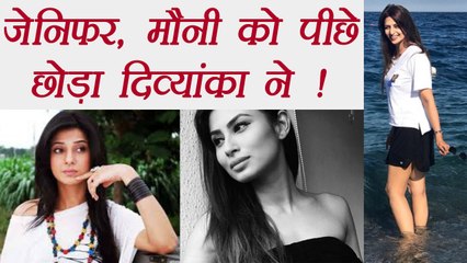 Divyanka Tripathi GRABS FIRST SPOT after Mouni Roy and Jennifer; Here's Why | FilmiBeat