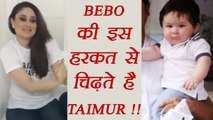 Kareena Kapoor Khan's this thing IRRITATES Taimur Ali; Watch Video | FilmiBeat