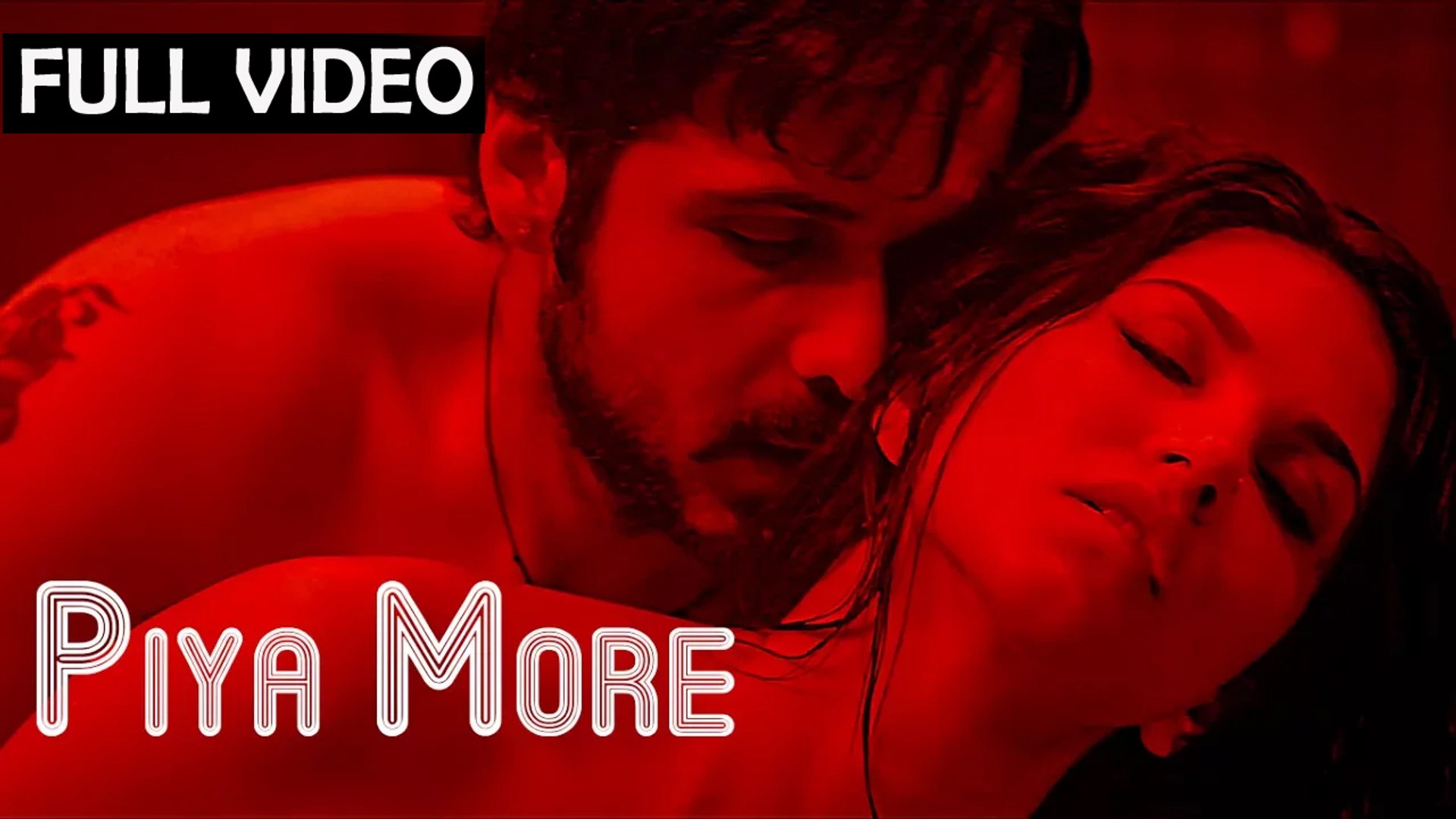 Imran Hasmi Full Sex Video - Piya More (Full Video) Baadshaho | Emraan Hashmi, Sunny Leone | New Song  2017 HD - video Dailymotion