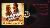 -Mere Rashke Qamar- Song (Audio) Baadshaho - Ajay Devgn,Ileana,Nusrat & Rahat Fateh Ali Khan,Tanishk -