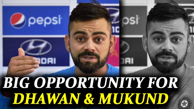 India vs Sri Lanka Galle test : Virat Kohli says, big chance for Dhawan and Mukund | Oneindia News
