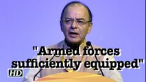 Armed forces sufficiently equipped with ammunition: Jaitley