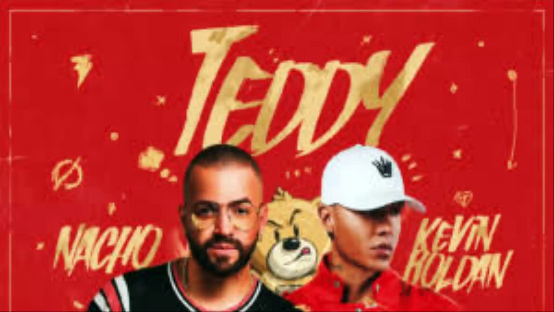Teddy - Nacho ft Kevin Roldan (2017)