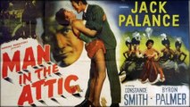 Man in the Attic (1953) -(Film-Noir, Mystery, Thriller, Drama) [ Jack Palance, Constance Smith, Byron Palmer] [Feature]