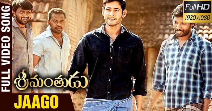 Jaago Jaagore Full Video Song Srimanthudu Telugu Movie Mahesh Babu Koratala Siva Devi Sri Prasad