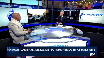 THE RUNDOWN | Israeli Embassy crisis in Amman ends | Tuesday, July 25th 2017