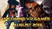 UPCOMING VR GAMES I AUGUST 2017 I Virtual Reality Games for AUGUST