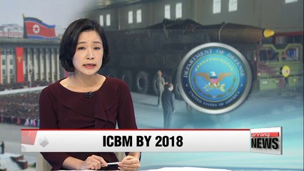 North Korea may develop reliable ICBM next year: Pentagon
