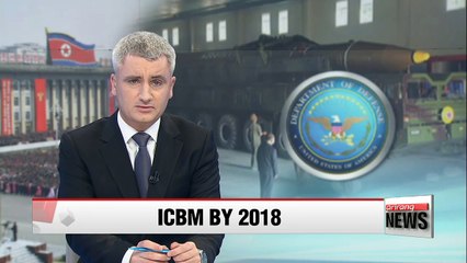North Korea may develop reliable ICBM next year: Pentagon