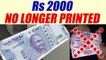 2000 rupee note no longer printed; 200 rupee note to be introduced soon | Oneindia News